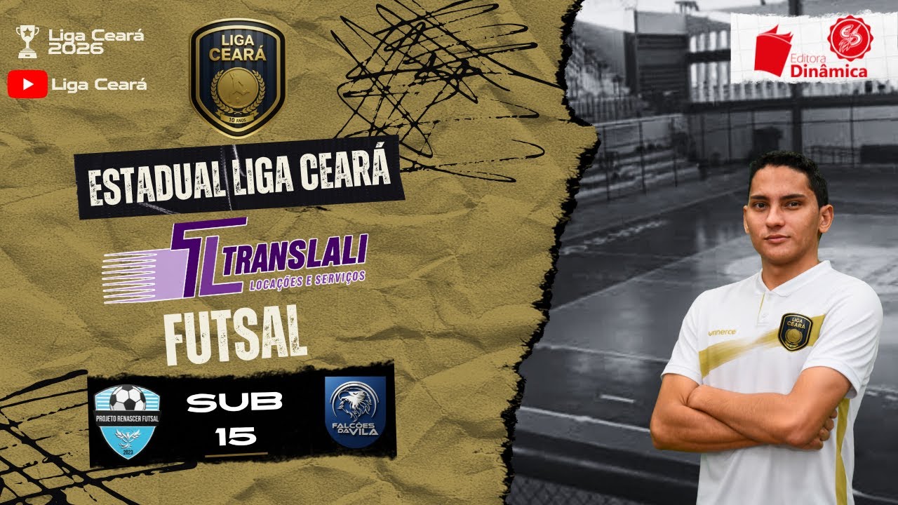Estadual Translali Liga Ceará de Futsal 2026: Renascer x Falcões da Vila - Categoria Sub-15