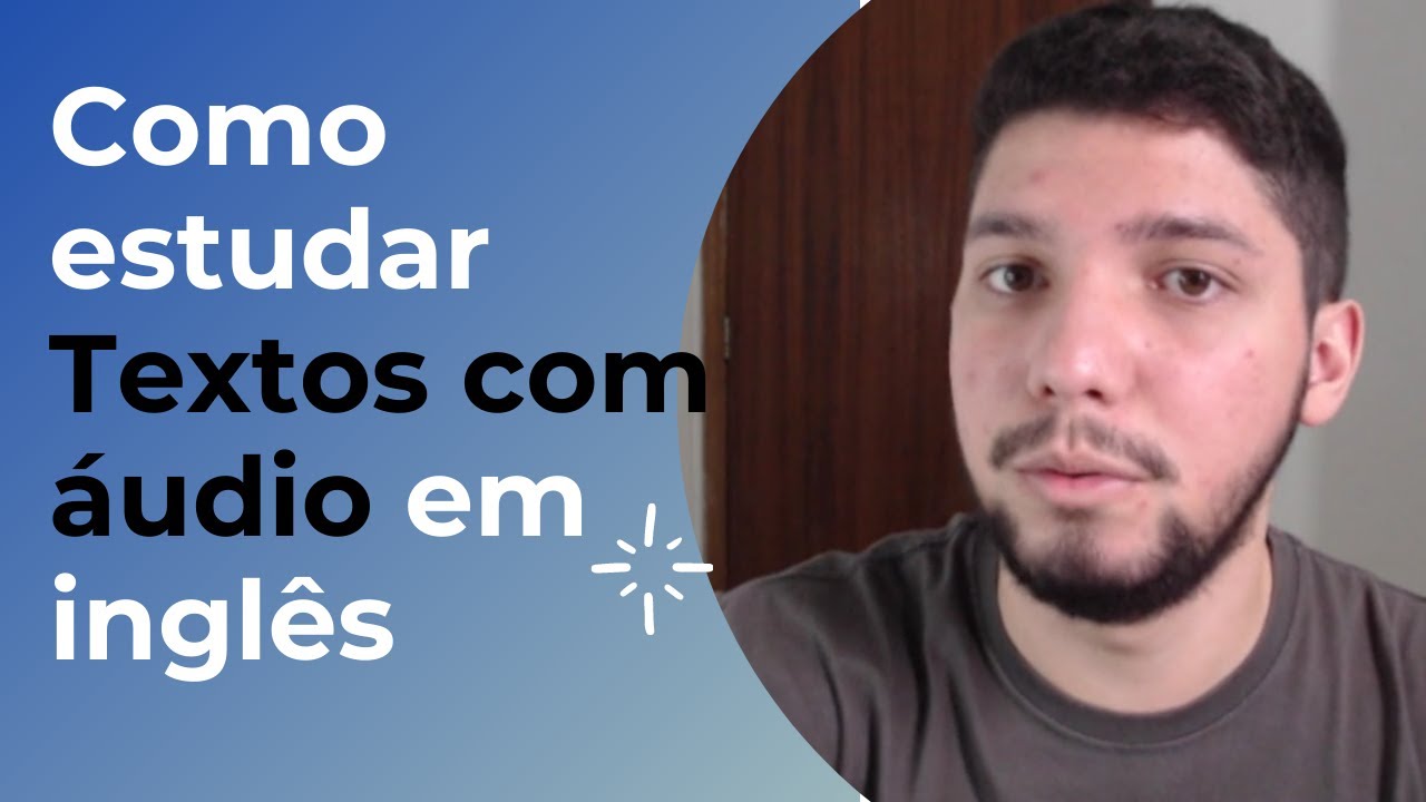 COMO ESTUDAR TEXTOS COM ÁUDIO EM INGLÊS