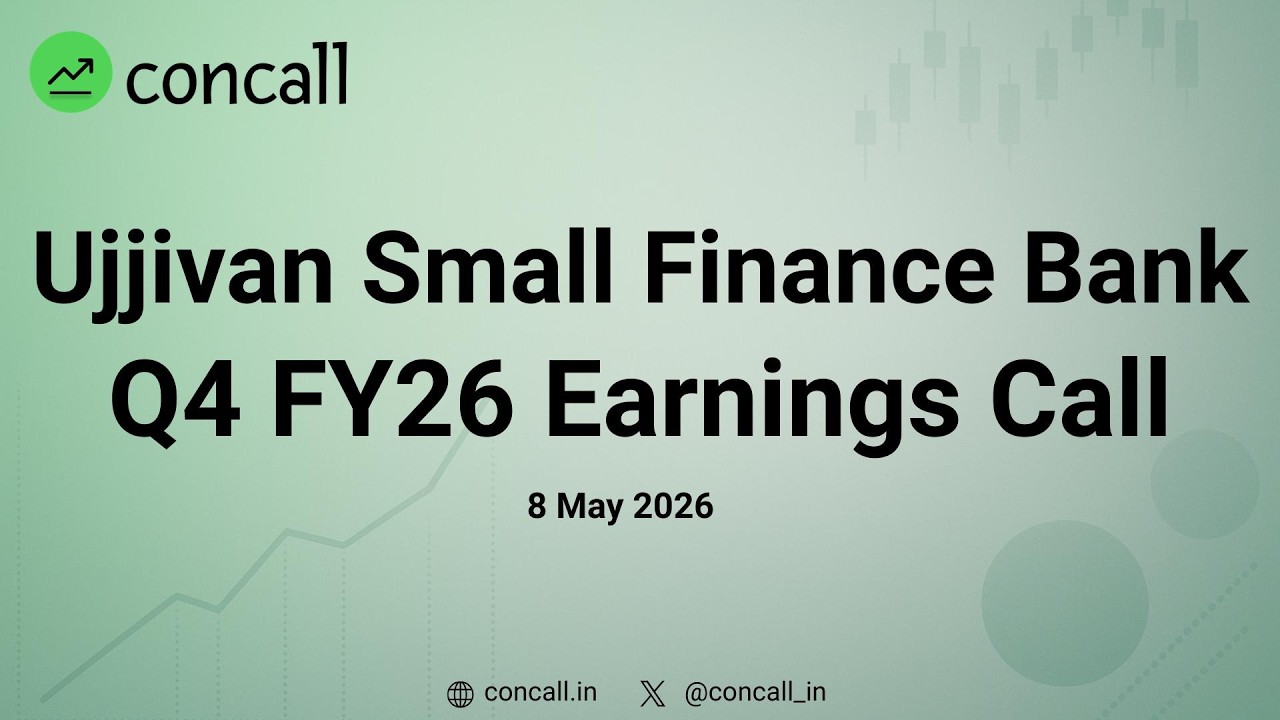 Ujjivan Small Finance Bank Q4 FY26 Earnings Conference Call | Concall.in