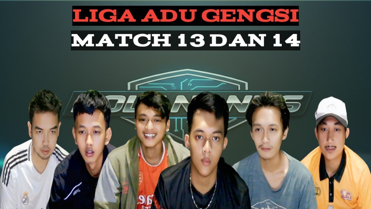 Liga adu gengsi | Match 13 dan 14