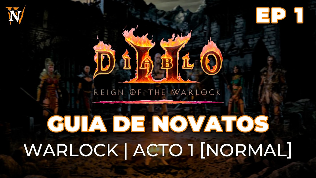 Diablo 2 Resurrected - EP 1- Guía de Novatos - Warlock - Acto 1 (Parte 1) [Normal]