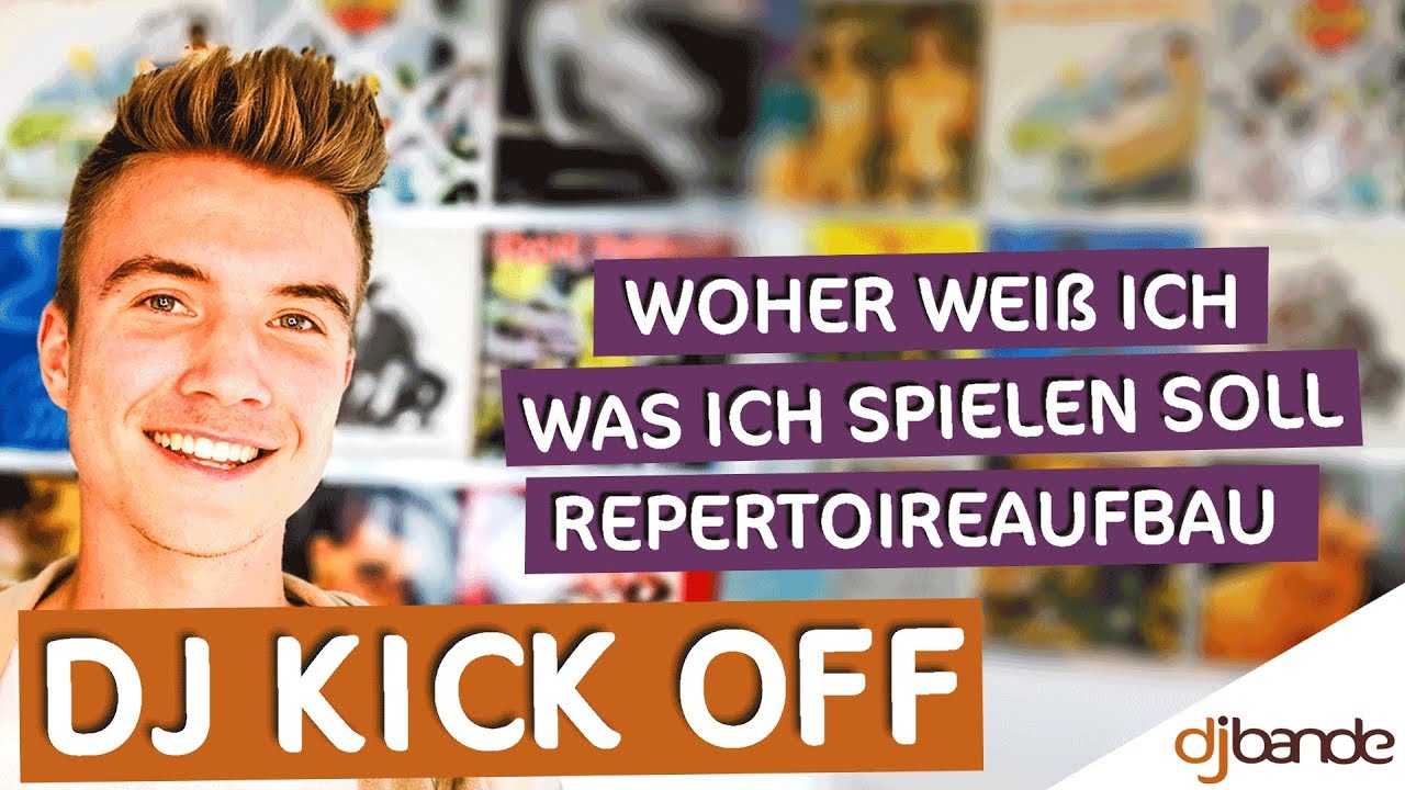 Woher weiß ich, was ich spielen soll - Repertoireaufbau: DJ KICK OFF mit DJ Wezz / dj-bande