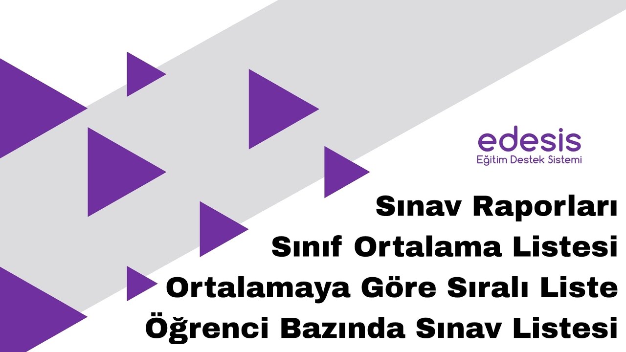 edesis | Sınav Mod&uuml;l&uuml;! Sınav Raporları - Diğer Raporlar