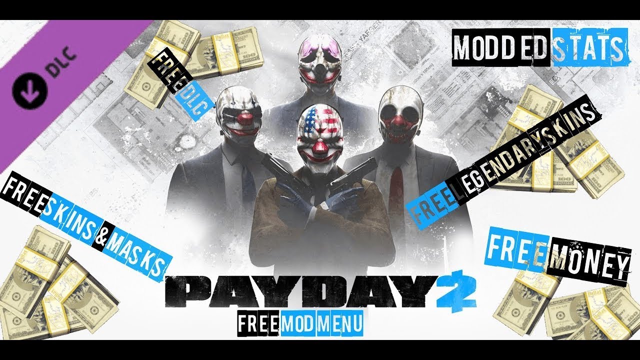 FREE Online Payday 2 Unlock All Mod Menu, Money Cheat, DLC & Mask Unlocker, VAC SAFE Undetected 2022