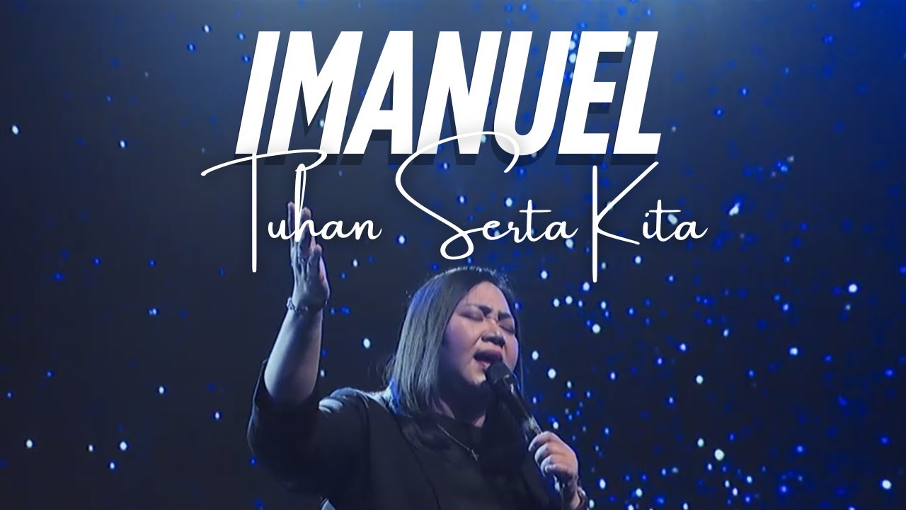 Immanuel (Tuhan Serta Kita) - Bethany Nginden