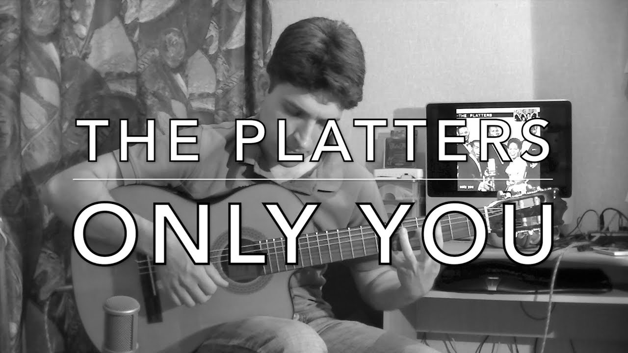 The Platters - Only You [Guitar Cover]