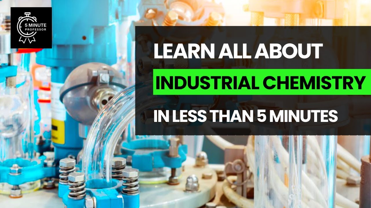 Learn all about Industrial Chemistry in LESS THAN 5 minutes - Chemistry