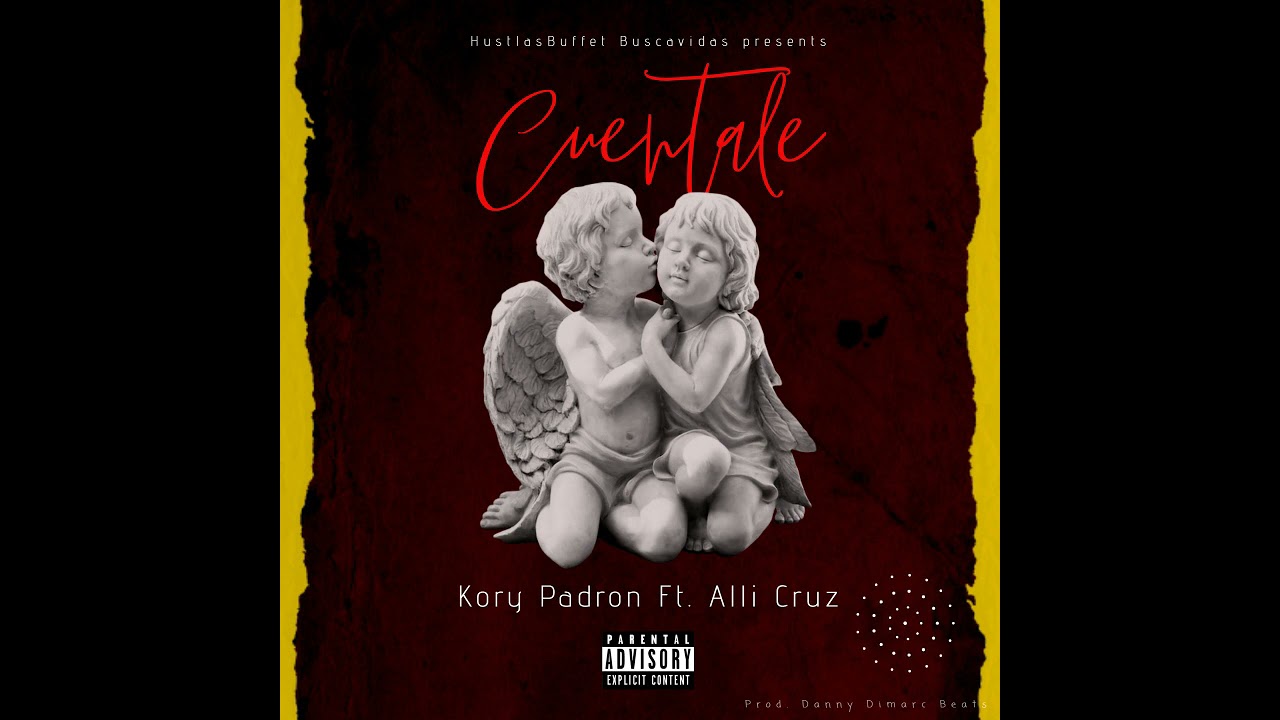 Kory Padron Ft  Alli Cruz - Cuentale (Prod. Danny Dimarc)
