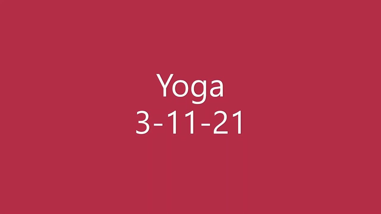 Yoga 3 11 21