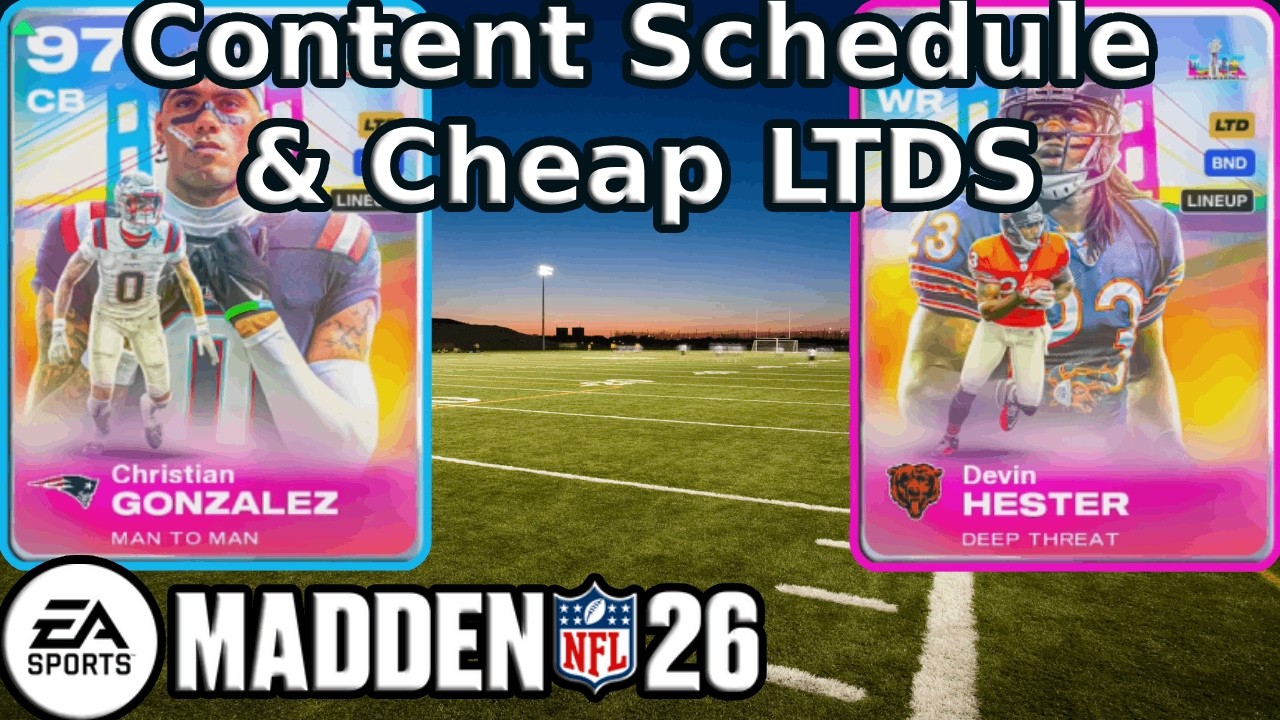 Content Schedule and Cheap LTDs (Madden 26 MUT)