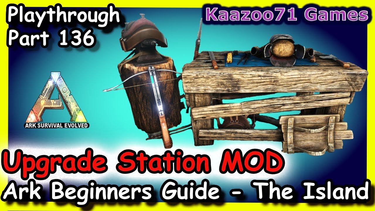 Upgrade Station Mod Ark💥 — Руководство для начинающих. Остров. Эпизод 136