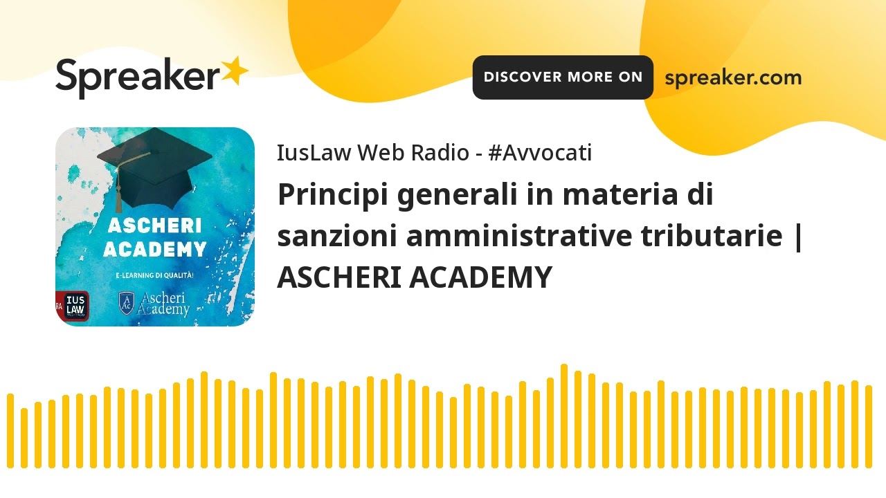 Principi generali in materia di sanzioni amministrative tributarie | ASCHERI ACADEMY