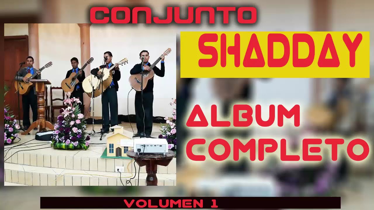 CONJUNTO SHADDAY // ALBUM COMPLETO // MUSICA HERMOSA EN GUITARRA