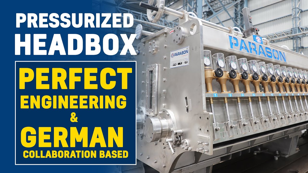 Innovative look of Parason Pressurized Headbox