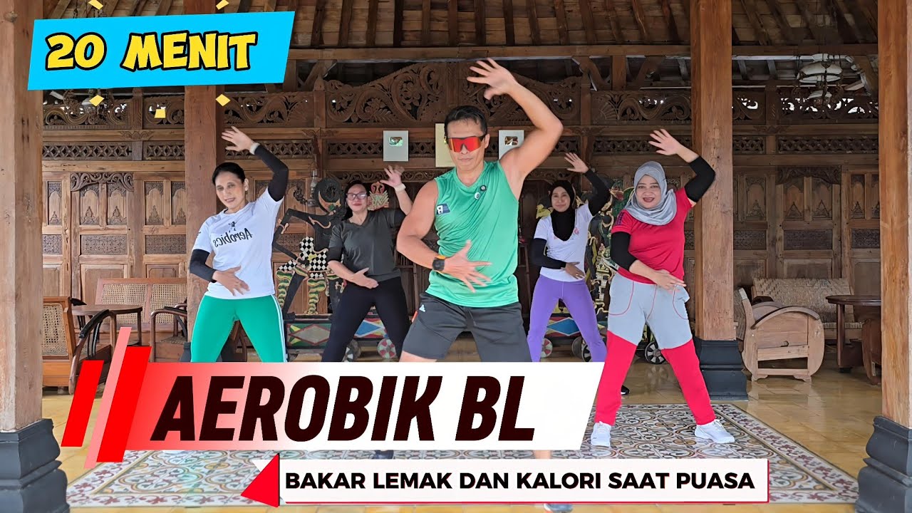 20 MENIT AEROBIK BL BAKAR LEMAK DAN KALORI SAAT PUASA 