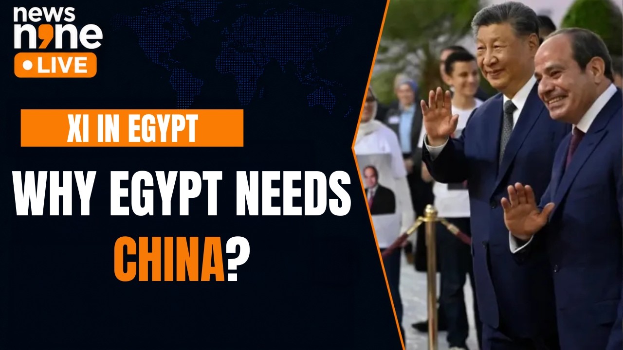 Xi Jinping&rsquo;s Egypt Visit: Why Cairo Wants Deeper China Ties | News9