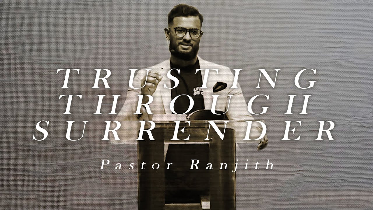 Trust in the Lord - Pastor Ranjith - January 25, 2026