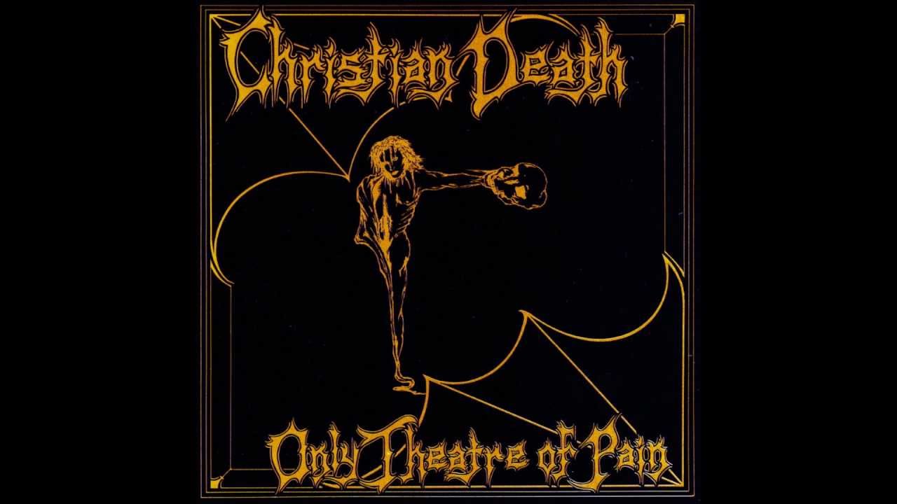 Christian Death ✝ Figurative Theatre