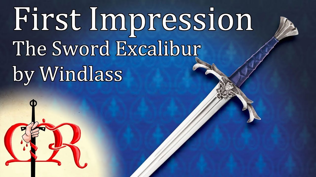 First Impression - The Sword Excalibur by Windlass