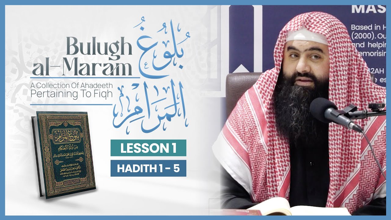 Bulugh al-Maram || بلوغ المرام || Lesson 1 || Shaykh Abu Sa'ad Muhammad