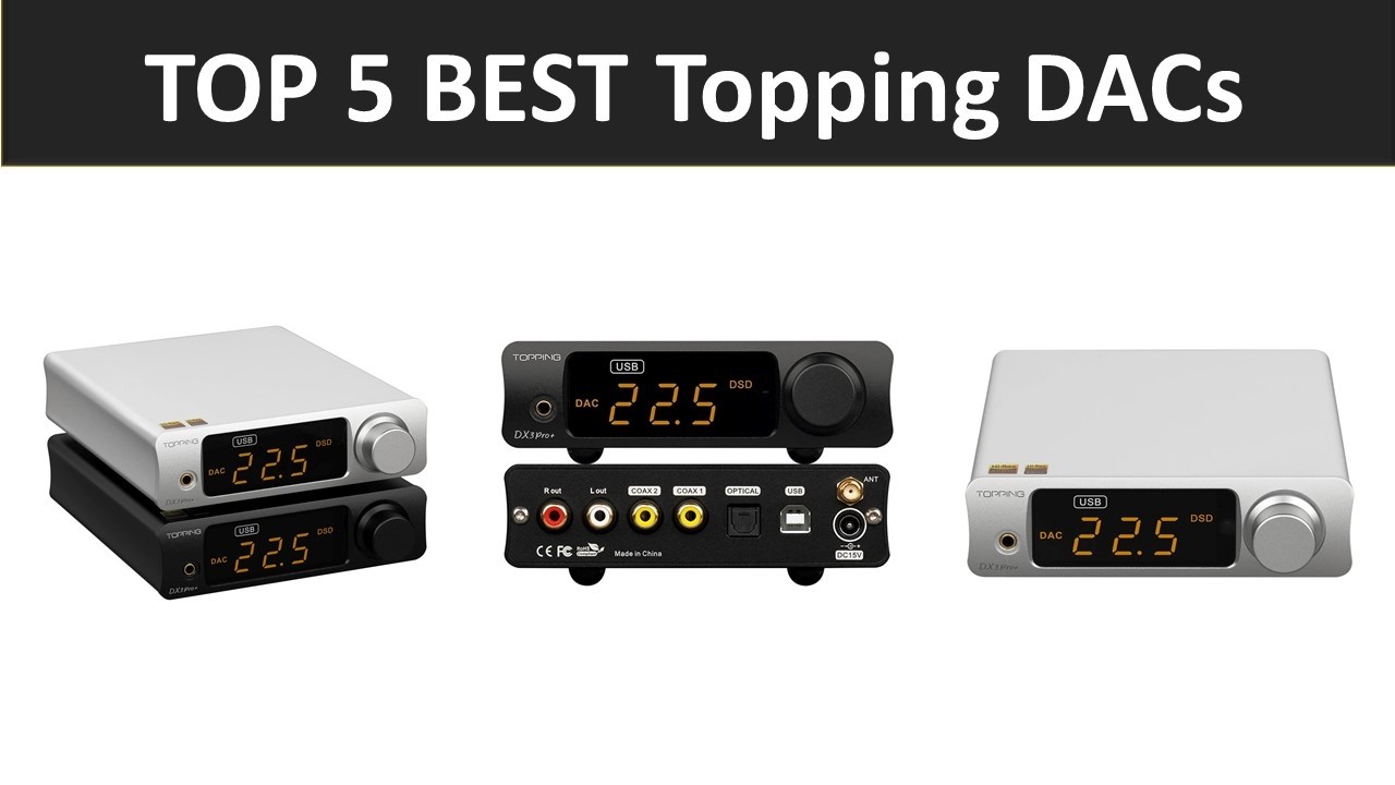 TOP 5 BEST Topping DACs 2026