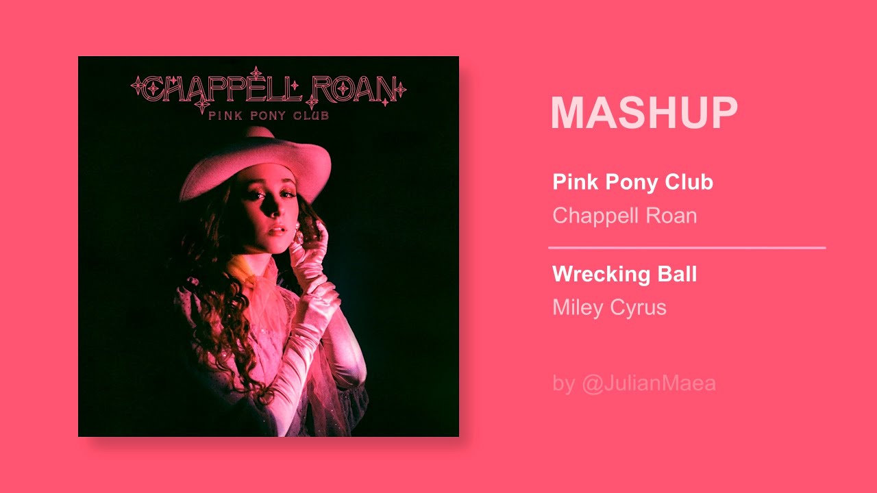 @ChappellRoan • @MileyCyrus | Pink Pony Club • Wrecking Ball #MASHUP by @JulianMaea