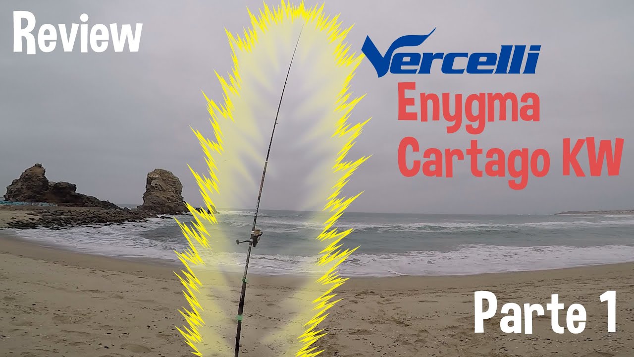 Reseña Vercelli Enygma Cartago KW de surfcasting | 
