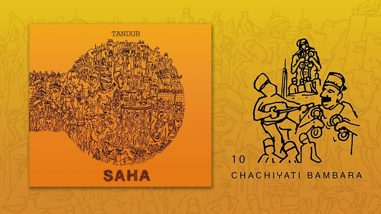 TanDuB - Chachiyati bambara (ao vivo) (SAHA, 2025)