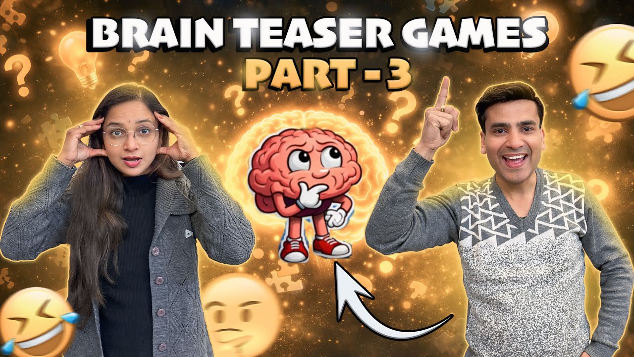 Brain teaser games part-3 | parul ka dimag hil gaya | himanshu&parul 