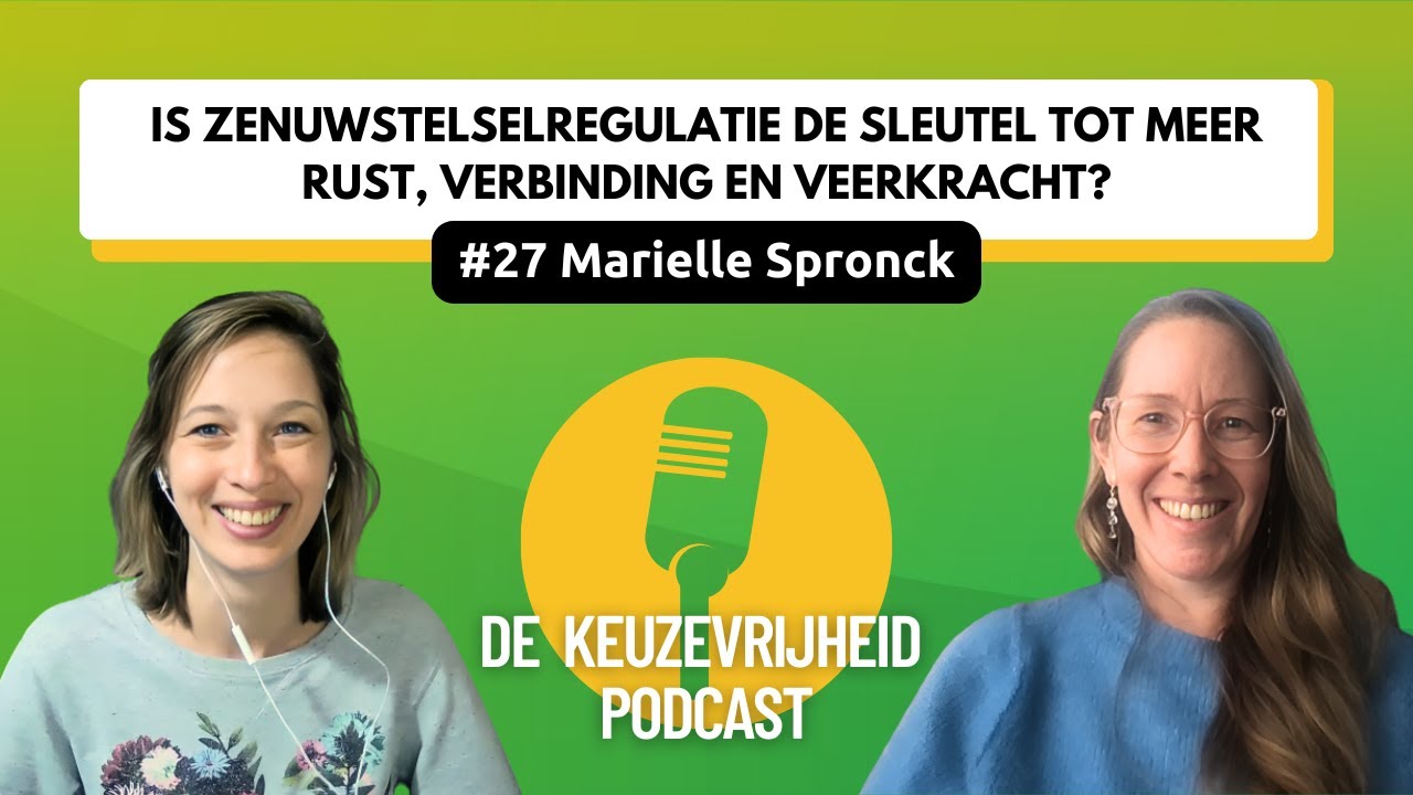 Is zenuwstelselregulatie de sleutel tot meer rust, verbinding en veerkracht? –  Mariëlle Spronck