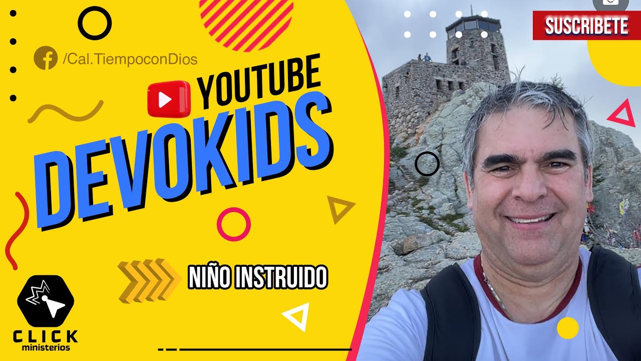 NIÑO INSTRUIDO | DEVOCIONALES | CLICK MINISTERIOS