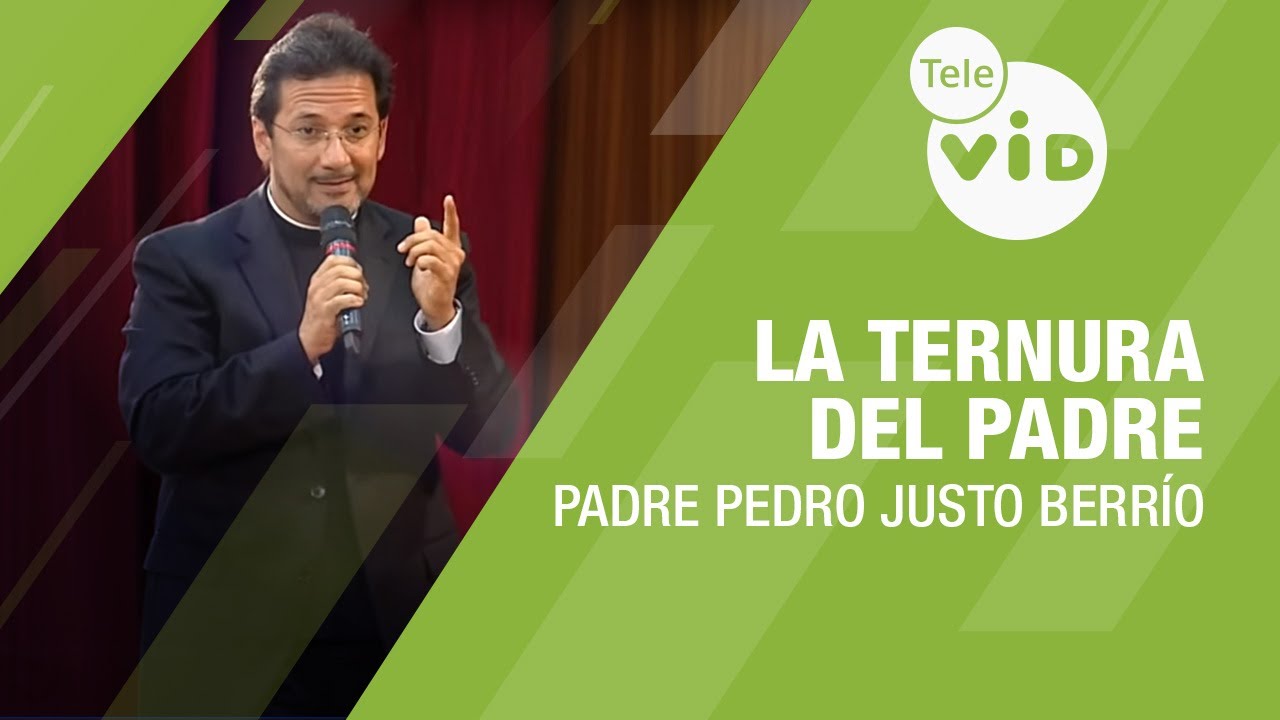 La ternura del Padre 👨‍👦🎙️ Padre Pedro Justo Berrío | Tele VID