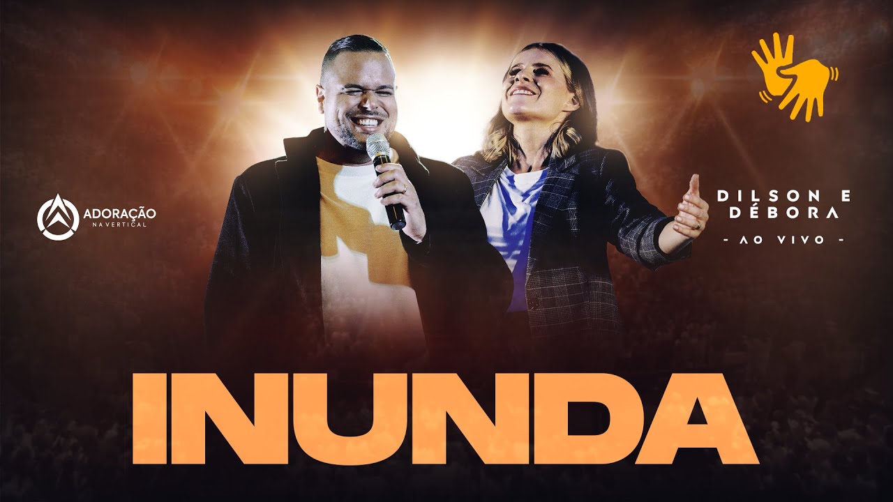 Inunda | @dilsonedebora  ↑Adoração na Vertical ↑ (Ao Vivo)