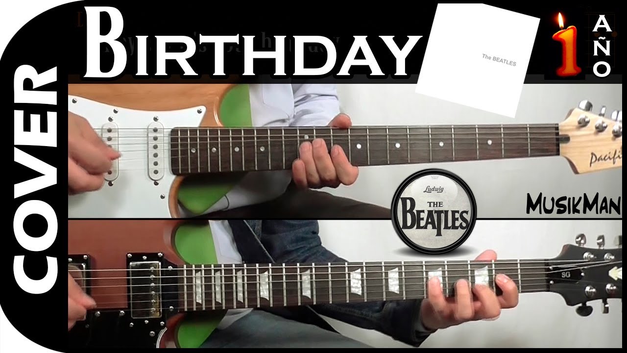 BIRTHDAY 🎂 - The Beatles / GUITAR Cover / MusikMan N°053