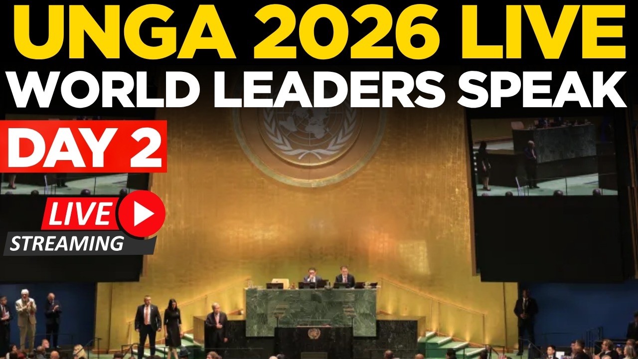 UNGA 2026 LIVE: UN General Assembly 2026 | World Leaders Speak at 81st UNGA | Watch LIVE