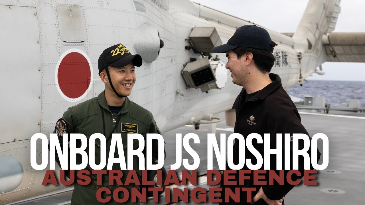 ADF | Australian Defence contingent onboard JS Noshiro