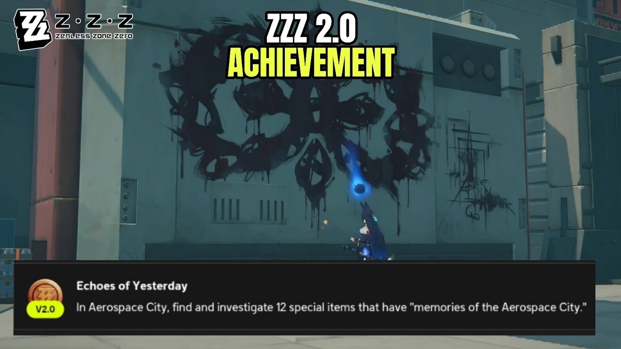 Echoes of Yesterday - ZZZ 2.0 Achievement Guide
