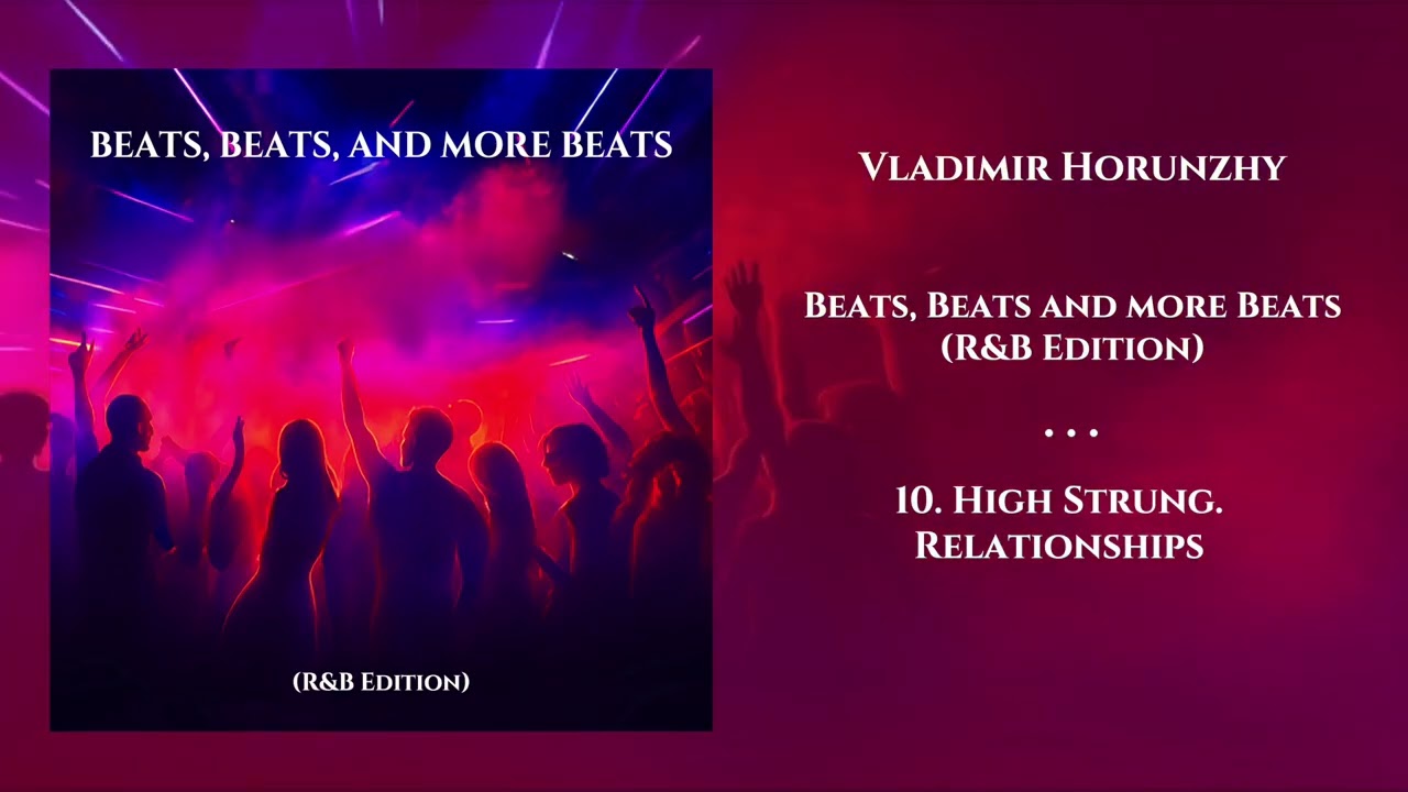 🔟 Beats, Beats and more Beats (R&B Edition) — High Strung  Relationships