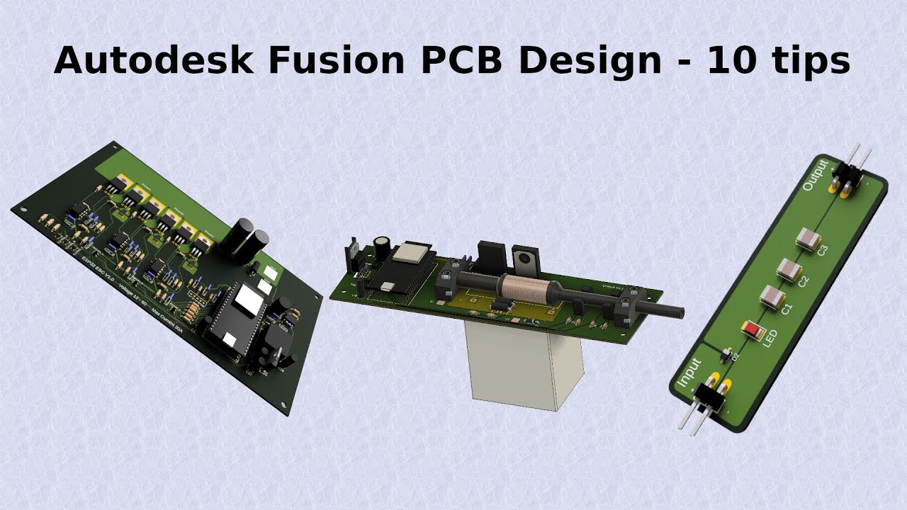 Autodesk Fusion PCB Design - 10 Tips Everyone Should Know