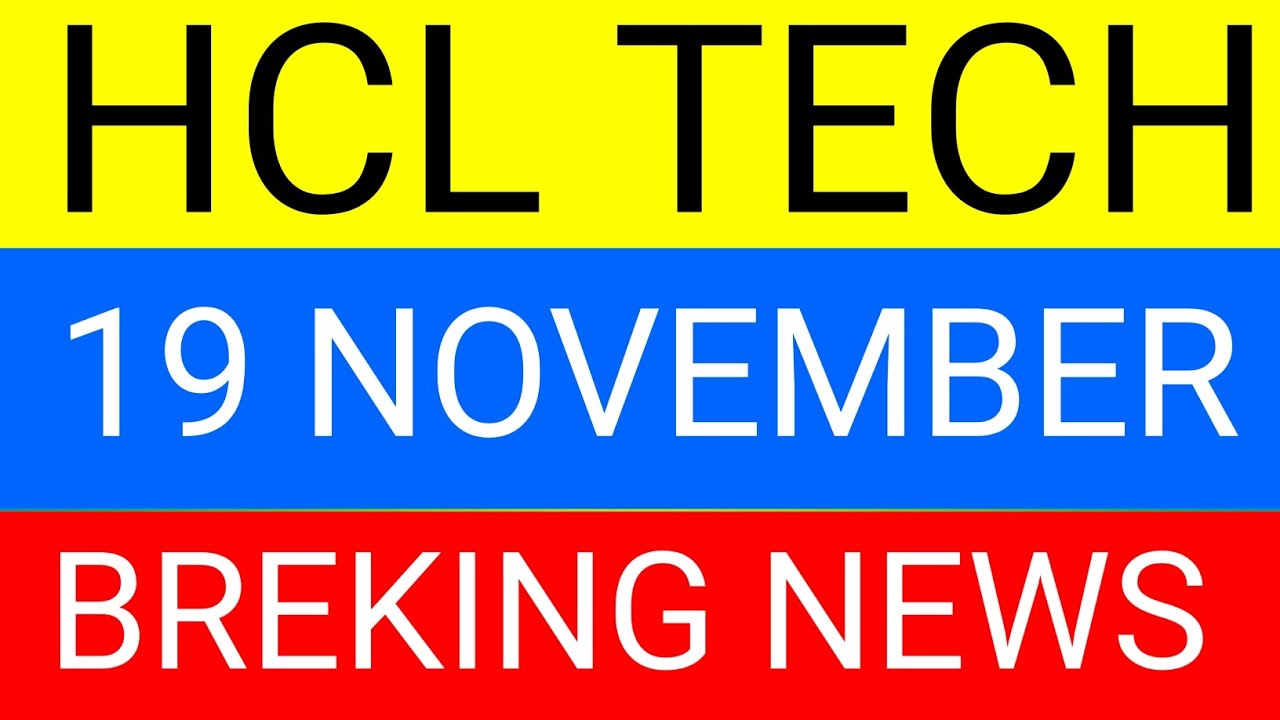 HCL TECH SHARE NEWS | HCL TECH SHARE LATEST NEWS | HCL TECH SHARE 19 NOVEMBER |