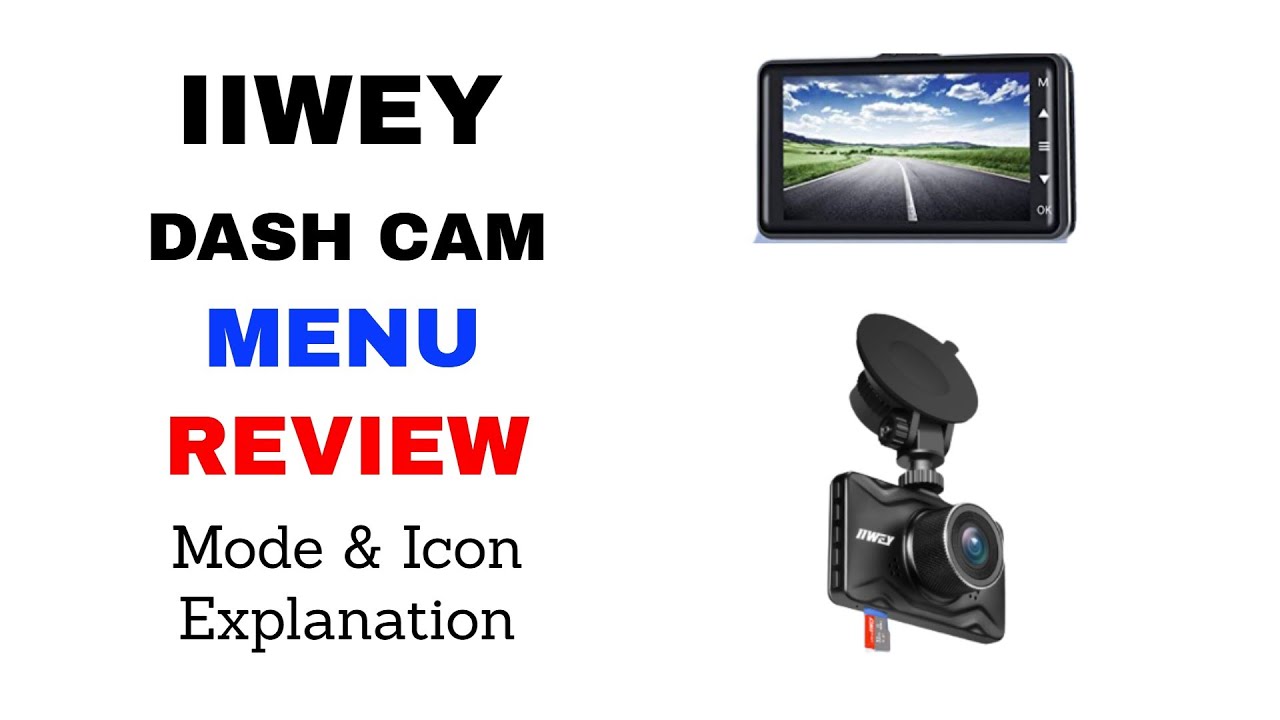 IIWEY DC03 DASH CAM MENU & MODE REVIEW - FRONT AND REAR 1080P FHD DASH CAM - REAR DASH CAM