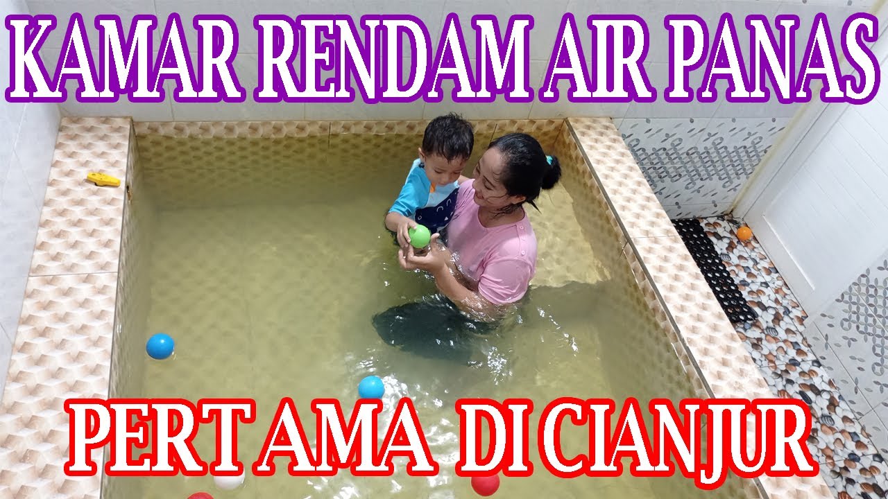 PEMANDIAN AIR PANAS CIPANAS | KAMAR RENDAM AIR PANAS PERTAMA DI CIANJUR