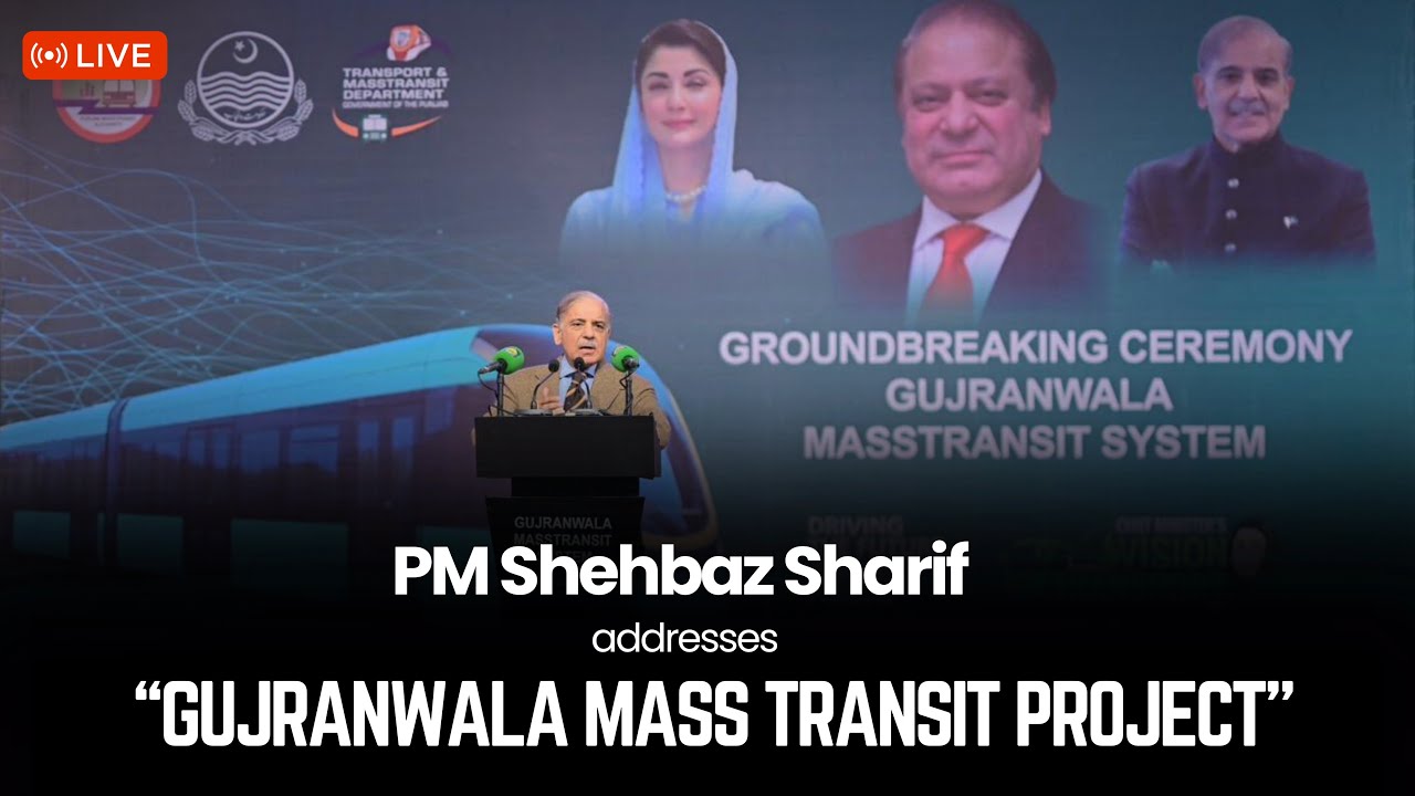 LIVE: PM Shehbaz Sharif addresses Gujranwala mass transit bus project groundbreaking ceremony