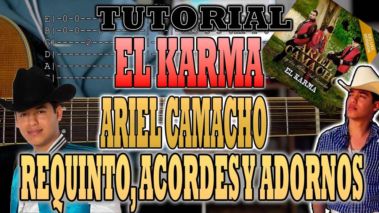 El Karma - Ariel Camacho - Requinto, Adornos y Acordes- TUTORIAL - CON TABS
