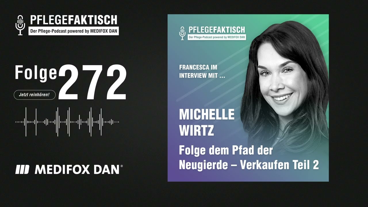 PflegeFaktisch #272 Folge dem Pfad der Neugierde – Verkaufen Teil 2