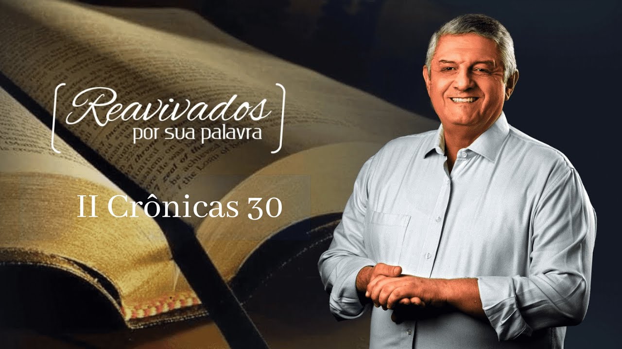 REAVIVADOS II CRÔNICAS 30