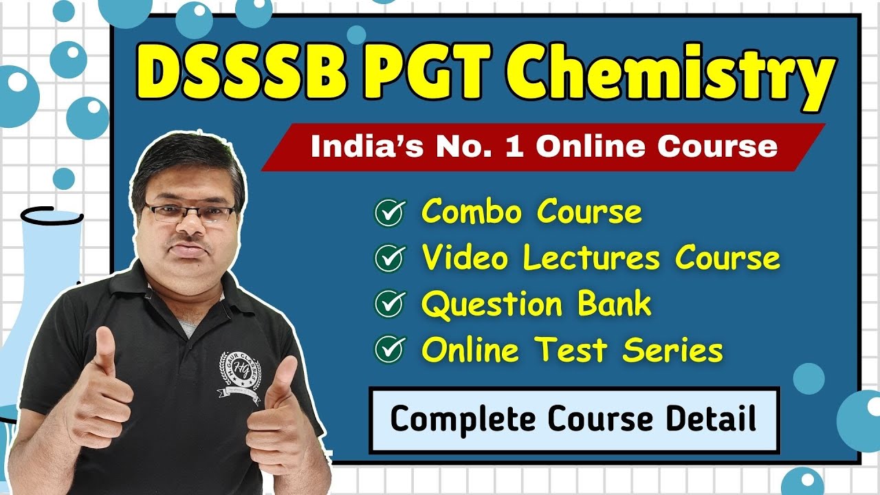 DSSSB PGT Chemistry Complete Course Detail | Video Lectures Course | Question Bank | Test Series