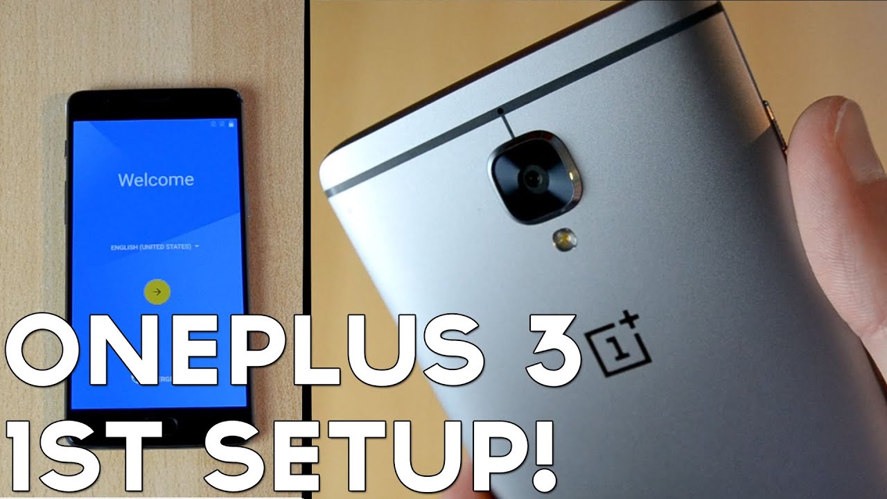 OnePlus 3 Setup Process and How to Setup for the 1st Time!