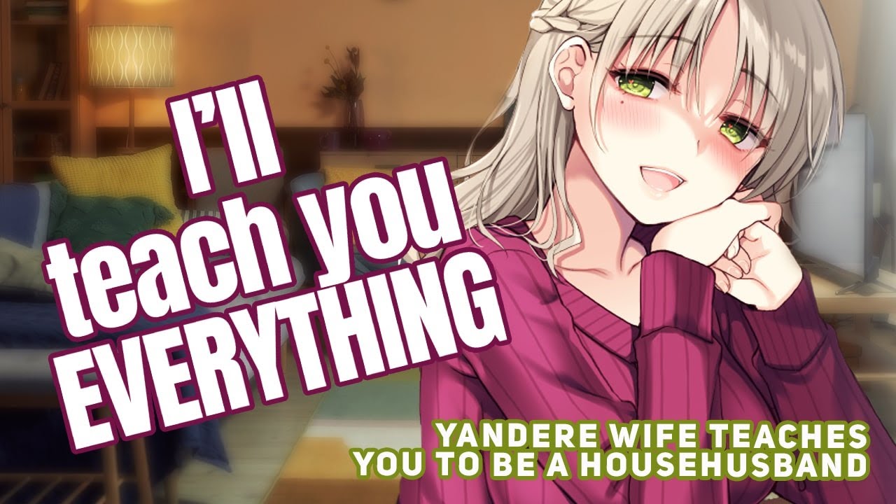 [F4M] Yandere Wife Teaches You to be the Perfect House Husband [Yandere]