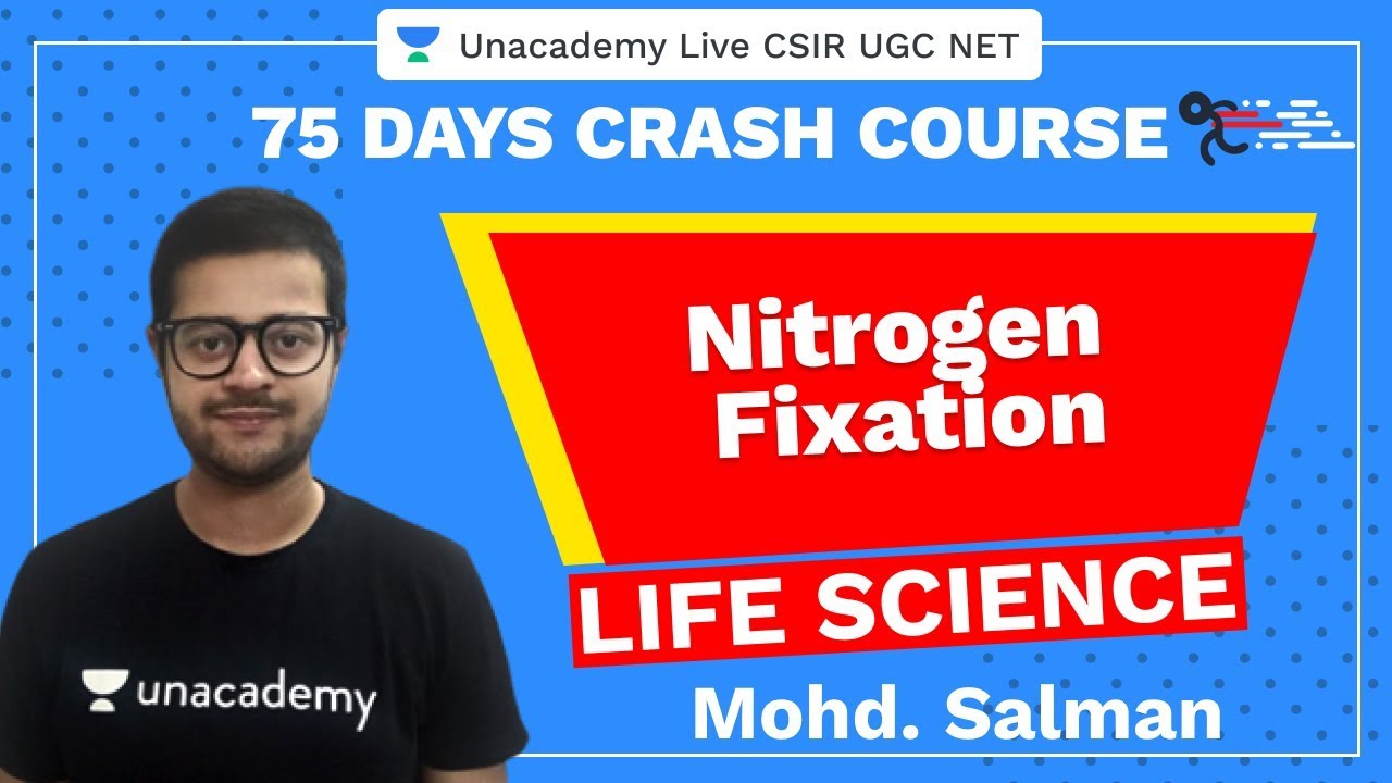 75 Days CSIR-UGC NET Crash Course | Nitrogen fixation | Unacademy Live NTA UGC NET